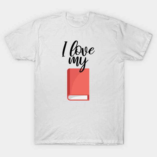 Bookworm I love my book T-Shirt by maxcode